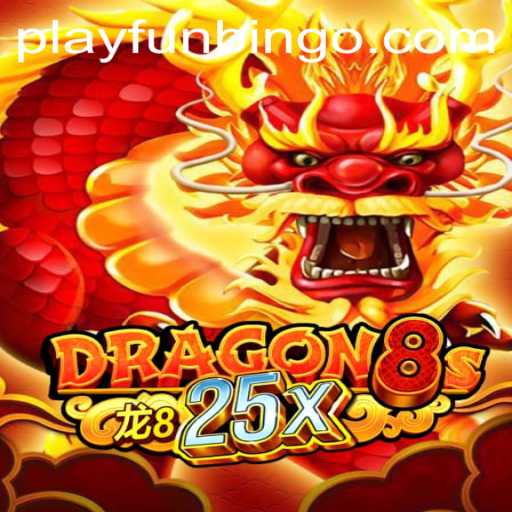 Dragon8s25x: A Comprehensive Guide to the Exciting Game